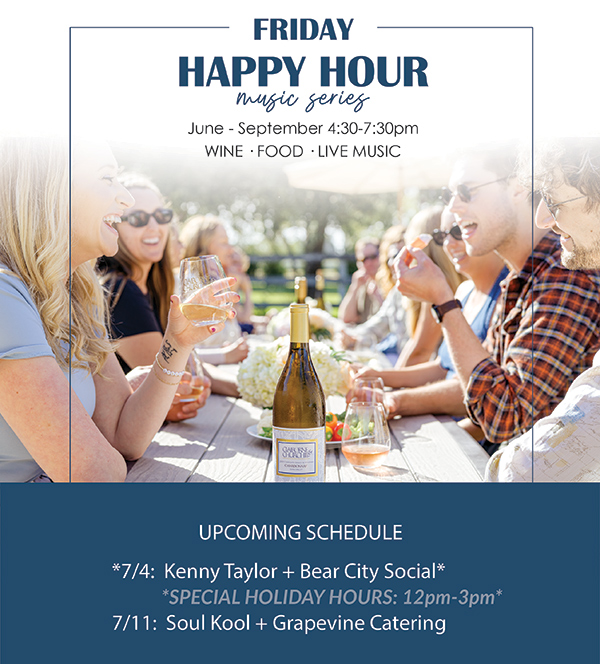 Claiborne & Churchill Winery  |  Friday Happy Hour July 4th Special Hours 12-3pm!